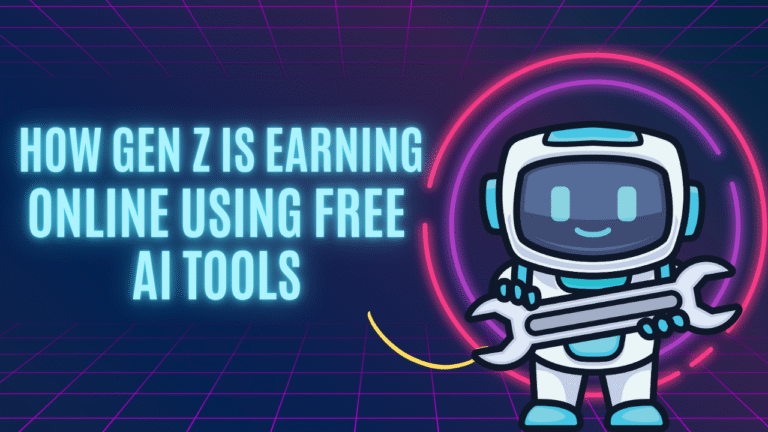 How Gen Z is Earning Online Using Free AI Tools